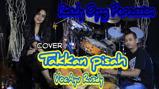 Download lagu Takkan Pisah (cover) - Rusdy Oyag Percussion voc.Ayu Rusdy mp3 Download lagu Takkan Pisah (cover) - Rusdy Oyag Percussion voc.Ayu Rusdy mp3