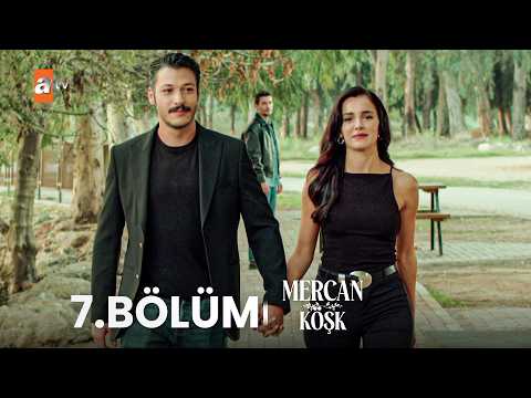 Mercan Köşk 7. Bölüm (FİNAL)