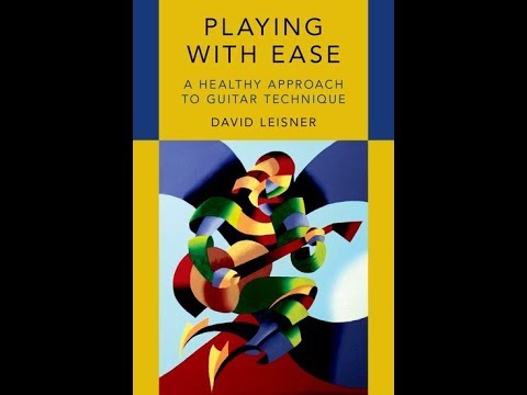 Musicians' Round Table - David Leisner on "Playing With Ease"