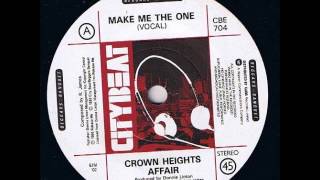 Crown Heights Affair ~ Make Me The One