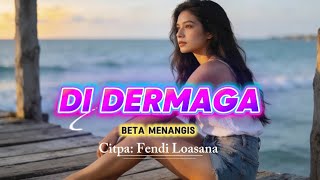 Download lagu Lagu Galau || DI DERMAGA BETA MENANGIS ( Ai Manis) Cipta. Fendi Loasana  mp3