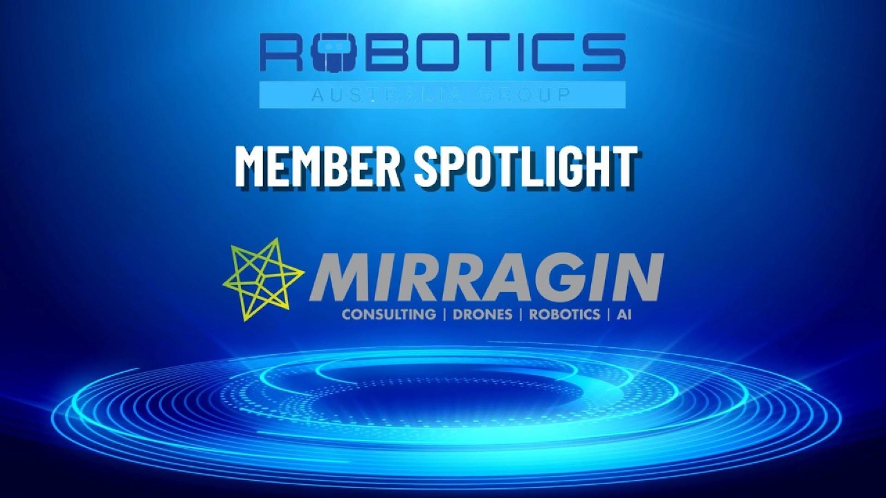 March Member Spotlight: Mirragin Consulting - Drones | Robotics | AI
