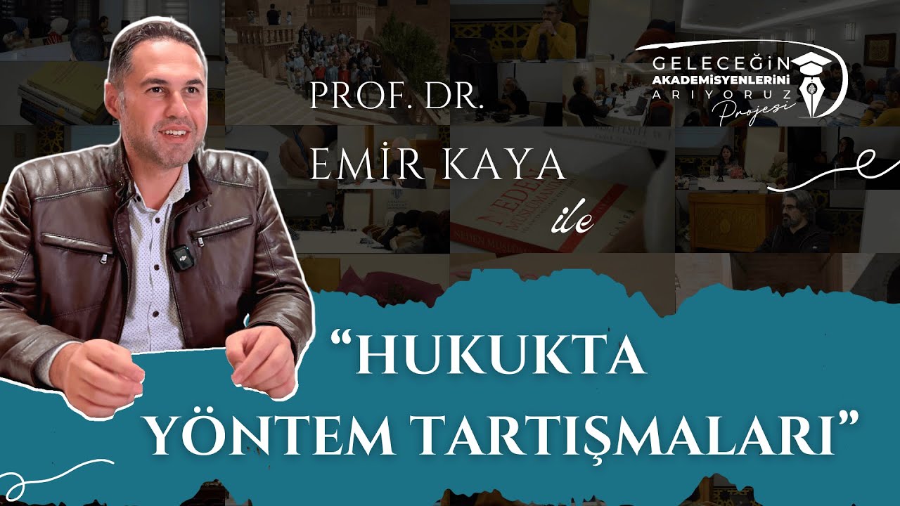 Hukukta Yöntem Tartışmaları | Prof. Dr. Emir KAYA