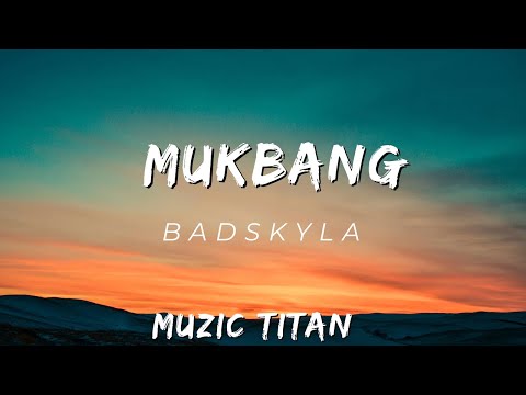 Badskyla - Mukbang ( Audio)