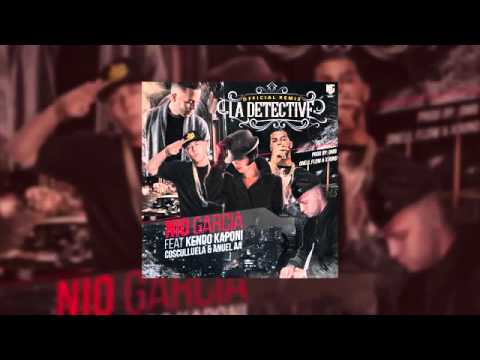 Nio Garcia   La Detective ft  Kendo Kaponi, Cosculluela & Anuel AA REMIX