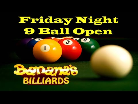 Friday Night 9 Ball Open  \ Live from Banana's Billiards \ San Antonio, TX