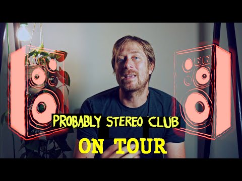 Probably Stereo Club on Tour (Gasper Nali)