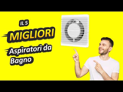 Migliori Aspiratori Da Bagno