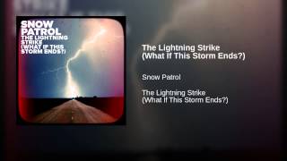 The Lightning Strike (What If This Storm Ends?)