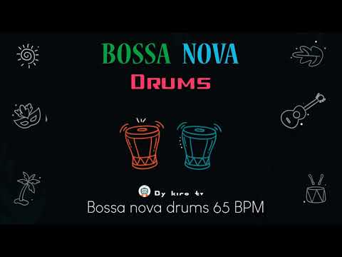 Bossa nova Drums Loop - 65 BPM