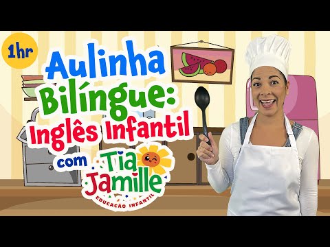 Aula bilíngue com Tia Jamille - Educação Infantil - Vídeo Educativo - Inglês Infantil - Aulinha