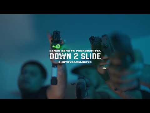 BenzoBenz Feat. PedroDaHitta - Down 2 Slide - Official Music Video (@SHOTBYCAMMJBOYD)