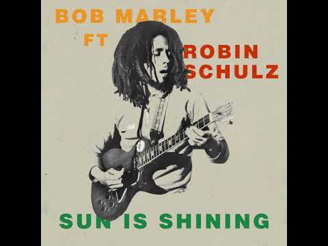 Bob Marley ft. Robin Schulz - Sun is Shining (Audio)