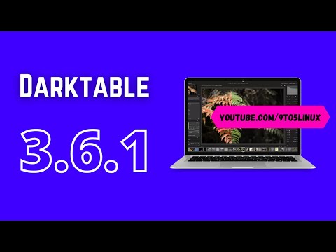 Darktable 3.6.1 | Open Source RAW Image Editor Improves Camera Support | Darktable 3.6 | what's new❔