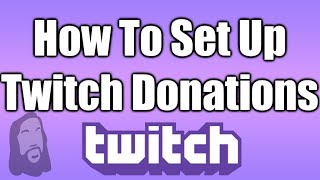 How To Setup Twitch Donations
