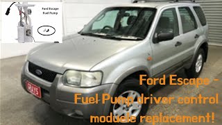 Possible reasons Ford Escape will not start / fuel pump driver control module/ diagnose repair great