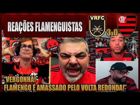 REAÇÕES FLAMENGUISTAS - VOLTA REDONDA 3x0 FLAMENGO - CAMPEONATO CARIOCA 2026 - VAMOS RIR!
