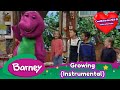 Barney Growing Instrumental