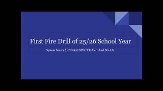 Fire Drill Of 25/26 School Year.