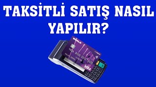 Yapı Kredi Pos Cihazı Taksitli Satış Nasıl Yapılır?