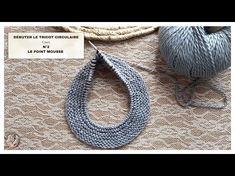 Cours de Tricot CIRCULAIRE N°2🧶LE POINT MOUSSE🧶@mailanec #tutorial #knitting #begginers
