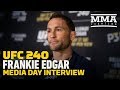 UFC 240: Frankie Edgar Notes 'Eerie' Comparisons Between Max Holloway And B.J. Penn Title Fights