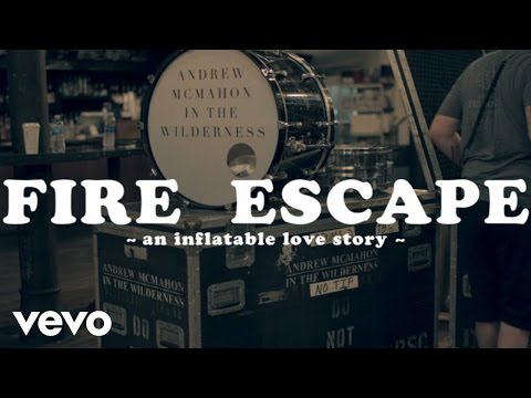 Andrew McMahon in the Wilderness - Fire Escape (Official Music Video)
