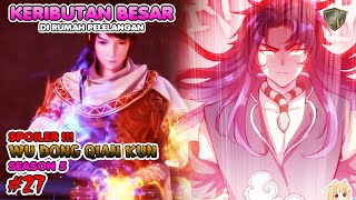 Download lagu Wu Dong Qian Kun Season 5 Eps 27 - Bertemu Orang Tahap Setengah Nirwana Yang Akan Menjadi Musuh mp3