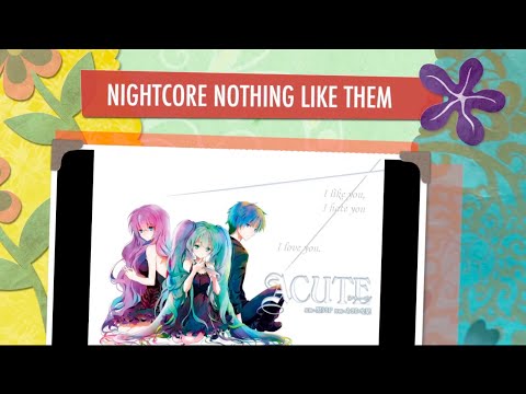 Nightcore • Nothing Like Them