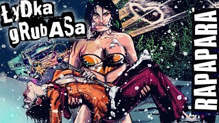 Video thumbnail of "ŁYDKA GRUBASA - Rapapara (Oficjalny Teledysk) | Woodstock 2018"