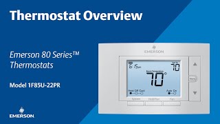 80 Series- 1F85U-22PR - Thermostat Overview