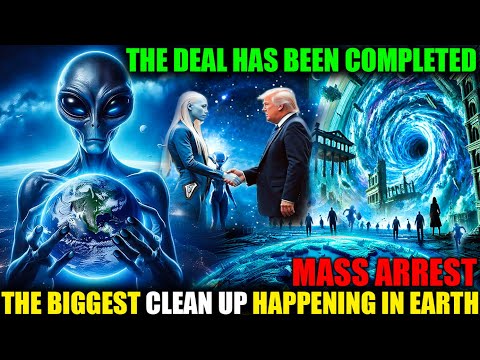 Pleiadian 2025 Final Message: The cleanup operation on Earth has begun. This message is made for you