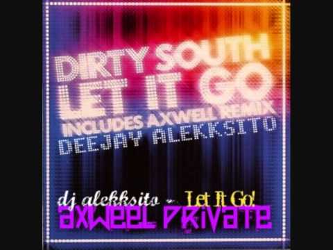 DJ ALEKKSITO   LET IT GO Axwell private