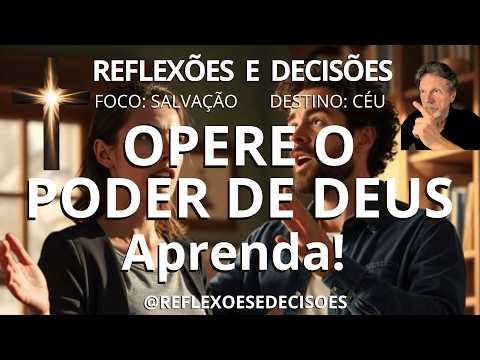 Reflections and decisions: OPERATING THE POWER OF GOD!