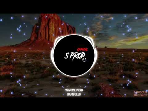 WIYOME PRXD - BAMBOLEO Remix 2K23