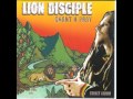 Lion Disciple - Chant 'N' Pray 