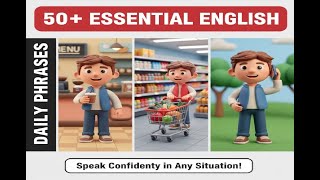 Essential Daily Life Phrases to Speak English Confidently in Any Situation!