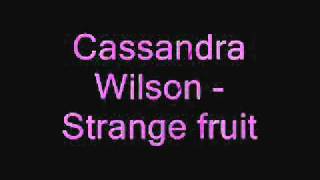 Cassandra Wilson - Strange Fruit.wmv