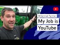 My Job is YouTube: Millennial Farmer