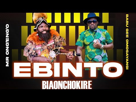 EBINTO BIAONCHOKIRE  - BABU GEE OMOSAYANSI × MR.ONG'ENG'O ENTURURU