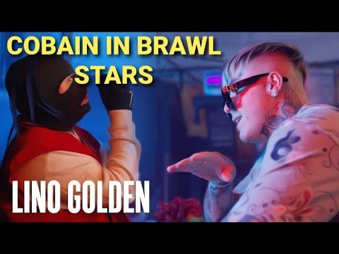 Lino Golden × Renvto × Marko Glass - COBAIN IN BRAWL STARS