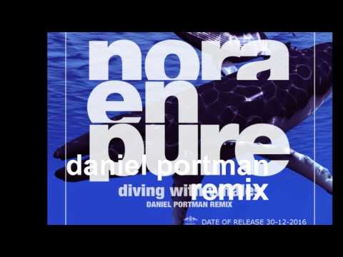 Nora en Pure - Diving with whales ( Daniel Portman Remix )
