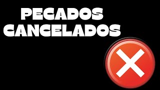PECADOS CANCELADOS