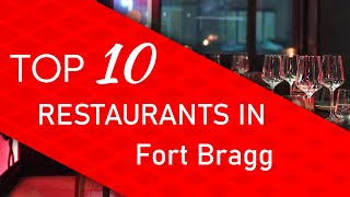 Top 10 best Restaurants in Fort Bragg, California