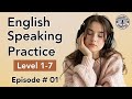 Learn English From Level 1 To 7 Intermediate English Listening Speaking Practice Episode 01