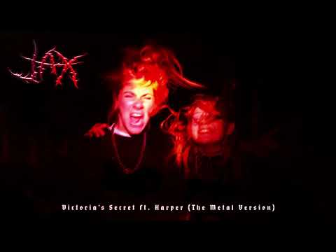 Jax - Victoria’s Secret (feat. Harper) [The Metal Version] [Official Audio]