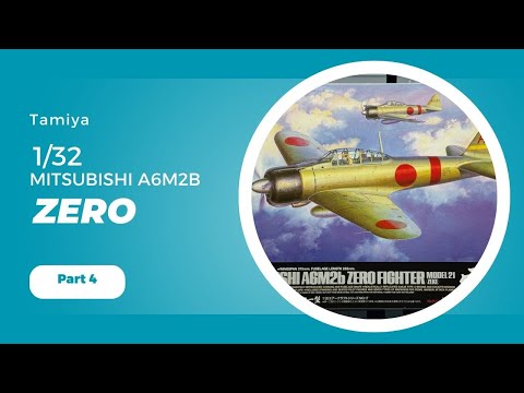 Tamiya 1/32 A6M2b Zero, Part 4