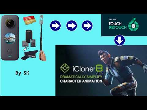 Using Insta360 camera & Touch/Retouch to create scene in Iclone 8