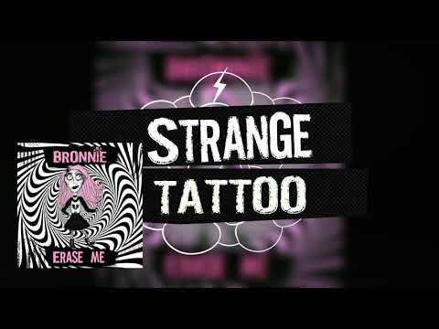 Strange Tattoo - Bronnie