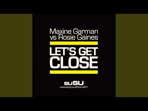 Let's Get Close (Extended Edit)